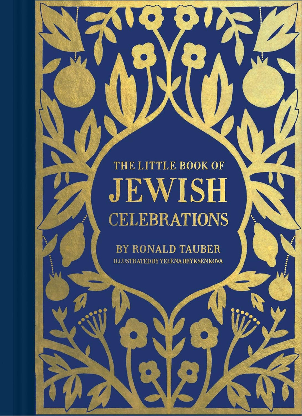The Little Book of Jewish Celebrations – Elegant Gift Book with Gold Foil Cover, Jewish Holidays & Traditions